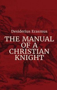bokomslag Manual of a Christian Knight
