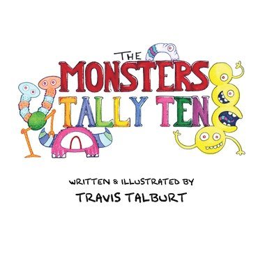 bokomslag The Monsters Tally Ten