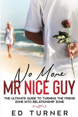 Ed Turner - No More Mr. Nice Guy, Häftad