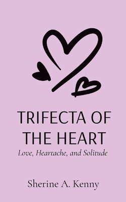 Trifecta of the Heart 1