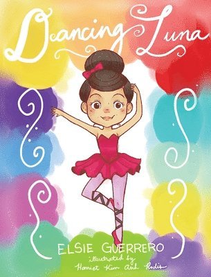 Elsie Guerrero - Dancing Luna, Inbunden