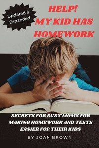 bokomslag Updated & Revised Help! My Kid Has Homework