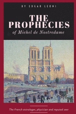 bokomslag The Prophecies of Michel de Nostredame