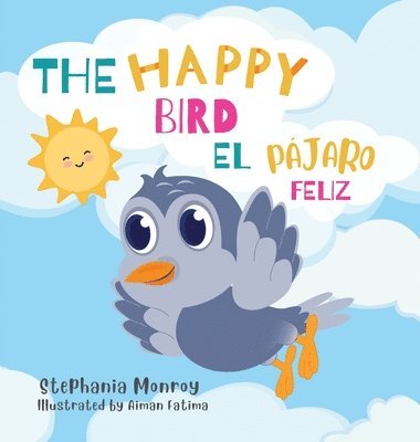 bokomslag The happy bird/El pájaro feliz