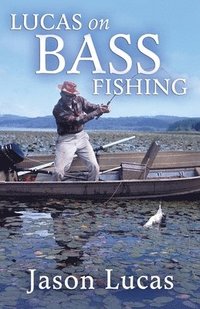 bokomslag Lucas on Bass Fishing