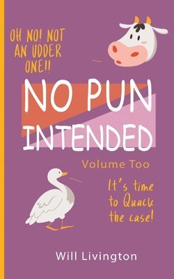 No Pun Intended Volume Too 1
