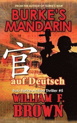 William F Brown - Burkes Mandarin, auf Deutsch, Inbunden