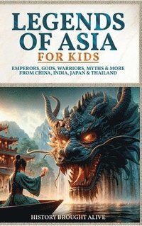 bokomslag Legends of Asia For Kids