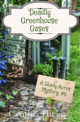 Cynthia Hickey - Deadly Greenhouse Gases, Häftad