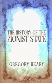 bokomslag The History of the Zionist State