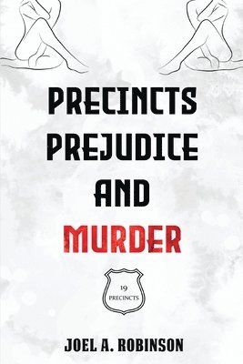 bokomslag Precincts, Prejudice and Murder