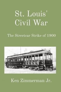 bokomslag St. Louis' Civil War