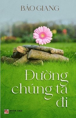 bokomslag &#272;&#432;&#7901;ng Chng Ta &#272;i