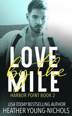 Love by the Mile 1