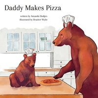 bokomslag Daddy Makes Pizza