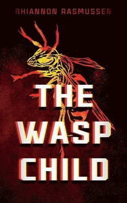 The Wasp Child 1