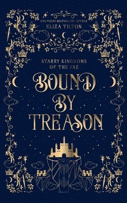 Eliza Tilton - Bound By Treason, Häftad