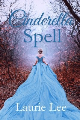 Laurie Lee - Cinderella Spell, Häftad