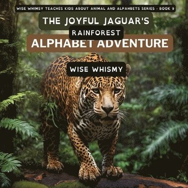 bokomslag Joyful Jaguar's Rainforest Alphabet Adventure
