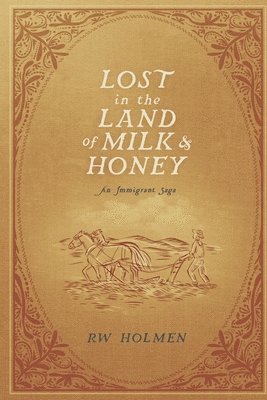 Lost in the Land of Milk and Honey 1