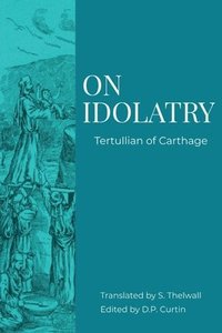 bokomslag On Idolatry