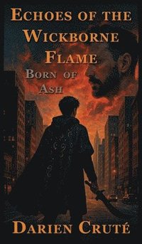 bokomslag Echoes of the Wickborne Flame