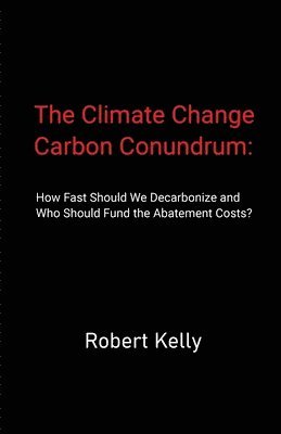 The Climate Change Carbon Conundrum 1