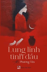 bokomslag Lung Linh Tnh &#272;&#7847;u (color)