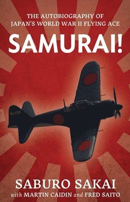 bokomslag Samurai | the Autobiography of Japan's World War II Flying Ace