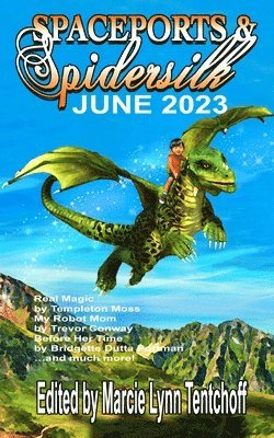 Spaceports & Spidersilk June 2023 1