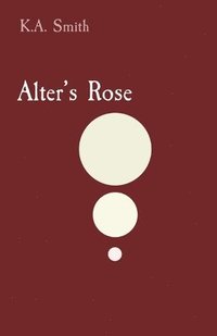 bokomslag Alter's Rose