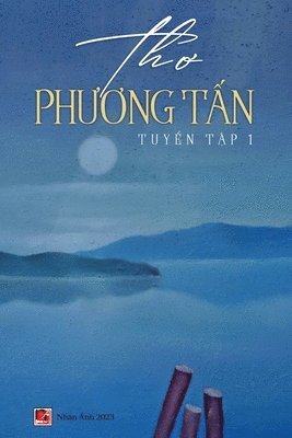 bokomslag Th&#417; Ph&#432;&#417;ng T&#7845;n - Tuy&#7875;n T&#7853;p 1 (color)