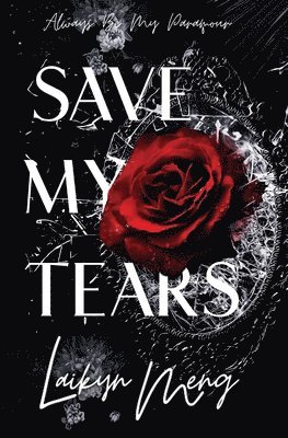 Laikyn Meng - Save My Tears, Häftad