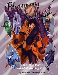 bokomslag Phantom Eclipse chapter 1 world shattering truth Part 1