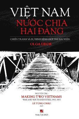 Vi&#7879;t Nam N&#432;&#7899;c Chia Hai &#272;ng 1