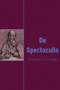 bokomslag De Spectculis