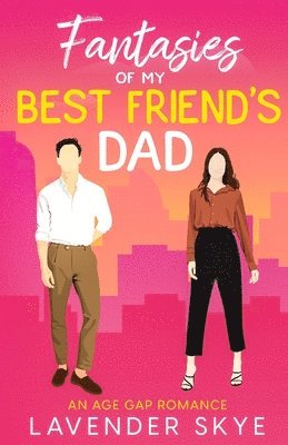 bokomslag Fantasies of My Best Friend's Dad