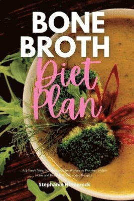 Bone Broth Diet Plan 1