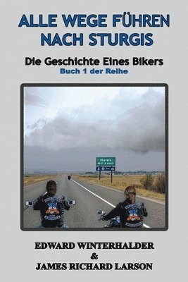 Alle Wege Fhren Nach Sturgis 1