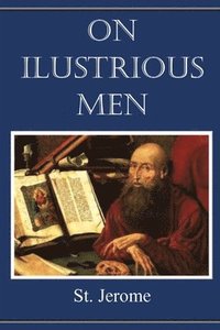 bokomslag On Illustrious Men