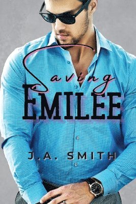 J a Smith - Saving Emilee, Häftad
