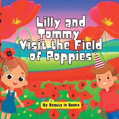 Lilly and Tommy Visit the Field of Poppies 1