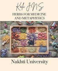 bokomslag Herbs for Medicine and Metaphysics