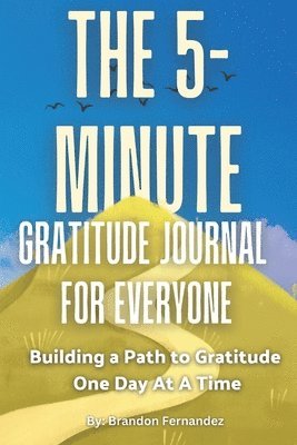 bokomslag 5-Minute Gratitude Journal For Everyone