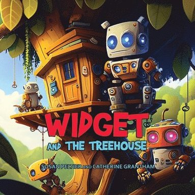 bokomslag Widget and the Treehouse