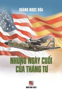 bokomslag Nh?ng Ng?y Cu?i C?a Th?ng T? (hardcover - color50)