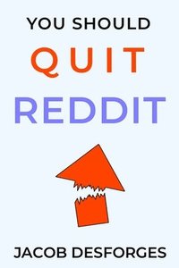 bokomslag You Should Quit Reddit