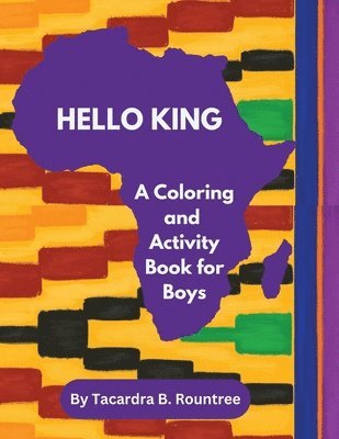 Hello King A Coloring and Activity Book for Boys 1