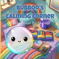 bokomslag Bubboo's Calming Corner - A Story About Big Feelings