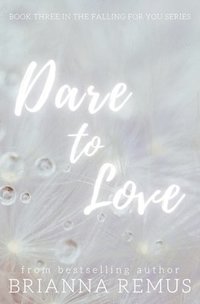 bokomslag Dare to Love
